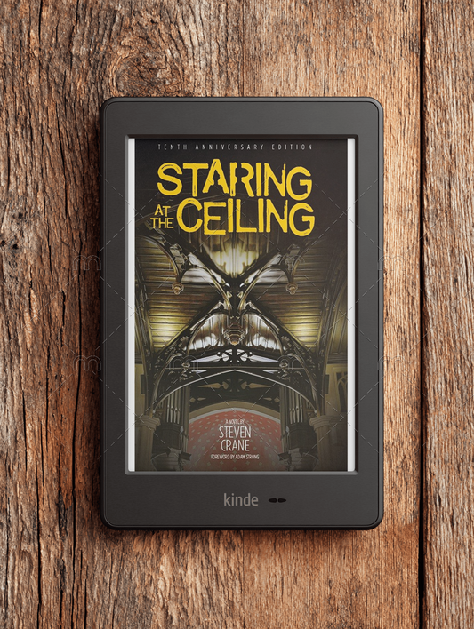 Staring at the Ceiling: 10th Anniversary Edition (Kindle)